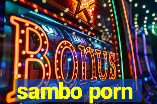 sambo porn